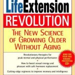 Life Extension Revolution by Philip Lee Miller, MD